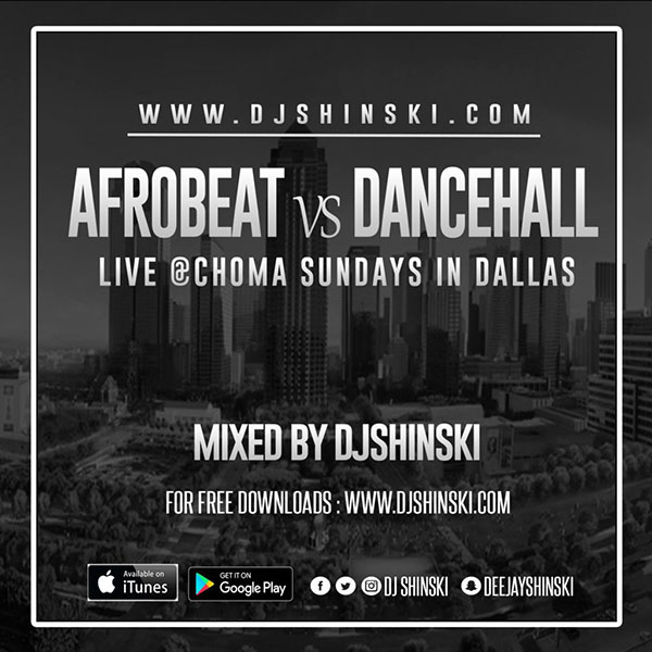 Afrobeat Vs Dancehall at Choma Sundays Dallas Mix by Dj Shinski Cover Art