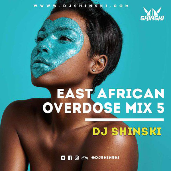 East African Overdose Mix Vol 5 by Dj Shinski Cover Art