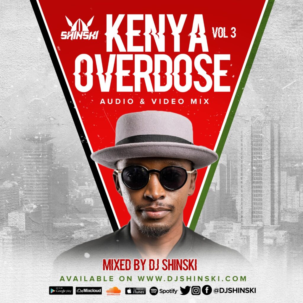 Kenya Overdose Mix Vol 3 By Dj Shinski